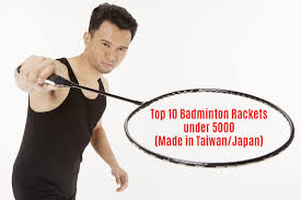 We are an online tennis equipment portal with the best brands under one roof. Top 10 Badminton Rackets Under 5000 Made In Taiwan Or Japan