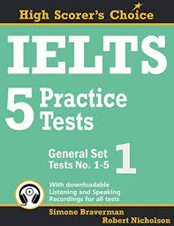 Free Download Ielts 5 Practice Tests General Set 1 Tests No 1 5 High Scorer S Choice Vo Practice Testing Ielts Books Online
