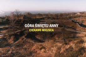 Anny została wybrana jednym z siedmiu cudów opolszczyzny. Gora Swietej Anny Jakie Atrakcje Warto Tam Poznac Mapa