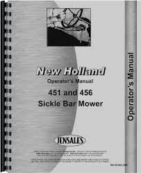 Pretty 445 are not shown business.sperry new holland 451 456 mower owners operators manual book maintenance online pdf. New Holland 451 456 Sickle Bar Mower Operators Manual Nh O 451 456 New Holland 0761873422862 Amazon Com Books