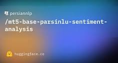 persiannlp/mt5-base-parsinlu-sentiment-analysis at main