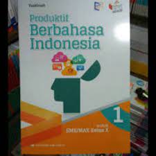 Buku pegangan guru bahasa inggris sma kelas 10 kurikulum 2013 edisi r. Buku Produktif Berbahasa Indonesia Kelas X Smk Erlangga Shopee Indonesia
