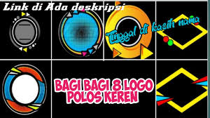 Kumpulan mentahan logo keren keren kumpulan. Bagi Bagi 8 Logo Polos Keren Youtube