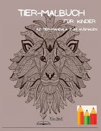 Ausmalbilder mandala eule fr kinder pferde sprchausmalbilder mandala vorlage eule 1116 malvorlage ausmalbilder kostenlos zum ausdrucken arnold owl colour with me o angel coloring design detailed. Tier Malbuch Fur Kinder Dobre Viorel Stefan Buch Jpc