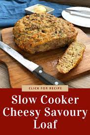 Slow Cooker Cheesy Savoury Loaf Recipe Slow Cooker Bread Slow Cooker Recipes Recipes