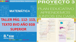 Ejercicios de práctica ppaa 2015 matemáticas g r a d o 7 nombre del estudiante: Taller Del Texto De Matematica De 8vo Ano De Egb Paginas 112 113 Ecuaciones De Primer Grado Youtube