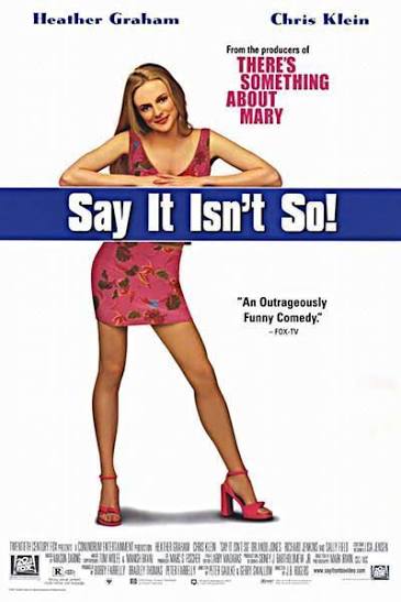 Say It isn't So (2001) - Filmaffinity