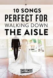 10 Songs Perfect For Walking Down The Aisle Best Wedding Songs Wedding Ceremony Songs Unique Wedding Songs