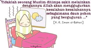 Melihat tingkah pria ini, rasulullah mencoba menenangkannya, coba ucapkan, tuntun baginda. Sakit Itu Penghapus Dosa