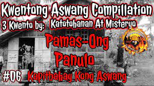 Ito ang stories philippines podcast at ang mga kwentong aswang part 5. Mga Totoong Engkwentro Sa Aswang At Kababalaghan 06 Aswang True Story Collection Youtube