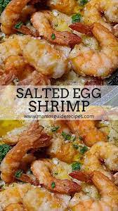 Salted Egg Shrimp Cooking Chinese Food Shrimp Recipes For Dinner Okoy Recipe