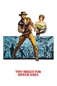 Two Mules for Sister Sara (1970) - Posters — The Movie Database (TMDB)
