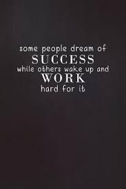 Some People Dream Of Success While Others Wake Up And Work Hard For It Vanguard Stationery 9781721213634