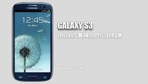 The app is simple and fast. Download And Install Samsung Galaxy S3 Cm 14 1 Official Rom Guide