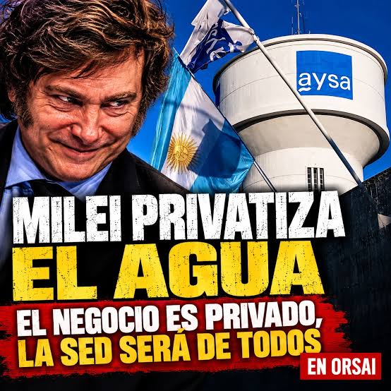 AGUA PRIVATIZADA Milei privatiza AySA: Regala nuestra agua por US$ 340 millones https://www.enorsai.com.ar/politica/43407-milei-privatizacion -aysa-340-millones-agua.html