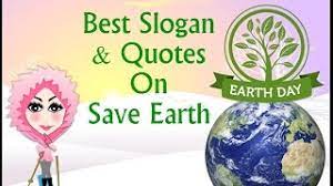 Other common misspellings include eath day, earth dat, and earth da. Happy Earth Day Best Slogan Quotes On Save Earth Youtube
