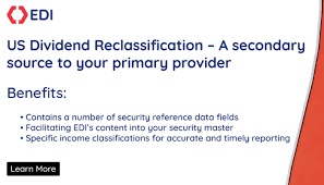 The performance quoted represents past performance and does not. Exchange Data International Edi Introduces The Us Dividend Reclassification Service Edi