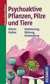 Wenige pflanzen sind so beliebt wie hortensien (hydrangea). Psychoaktive Pflanzen Pilze Und Tiere Bestimmung Wirkung Verwendung Alberts Andreas Mullen Peter Amazon De Bucher