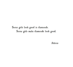Diamonds Atticuspoetry Atticuspoetry Atticus Poetry Diamonds Girls Love Instagood Poem Quote Nyc La Words Quotes Wisdom Quotes Words