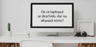Enter te ajută cu răspunsul la această întrebare. Laptopul Se Deschide Dar Nu AfiÈ™eazÄƒ Nimic AflÄƒ Care Sunt SoluÈ›iile