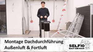 Zentrale Luftung Montage Dachdurchfuhrung Fur Aussenluft Fortluft