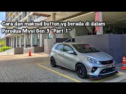 Myvi 1300cc facelift manual/auto transmission. Fungsi Dan Maksud Button Yang Berada Di Dalam Perodua Myvi G3 Part 1 Youtube