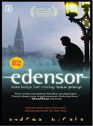 Negeri 5 menara penulis : Sinopsis Novel Edensor Karya Andrea Hirata