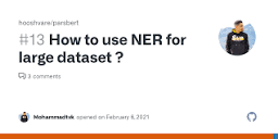 How to use NER for large dataset ? · Issue #13 · hooshvare ...