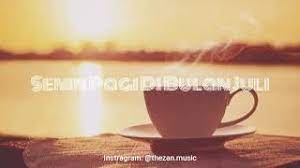 Просмотров 2,4 млн2 года назад. Download Lagu Senin Pagi Di Bulan Juli Mp3 Video Gratis