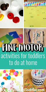 Fine Motor Activities For Toddlers Fine Motor Activities For Kids Fun Activities For Toddlers Toddler Activities