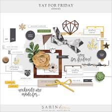 Yay For Friday Digital Scrapbook Elements Sahin Designs Digital Scrapbooking Scrapbook Album Kits Yay