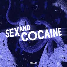 M.E.R.L.O.T - Sex and cocaine | Deezer