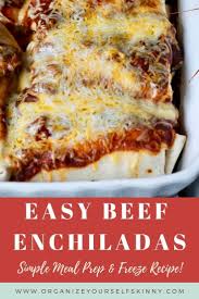 Easy Beef Enchiladas Meal Prep Recipe Organize Yourself Skinny Recipe Easy Beef Enchiladas Beef Enchiladas Recipes