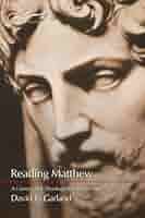 Reading Matthew: A Literary and Theological Commentary (Reading the New  Testament Series Book 1)