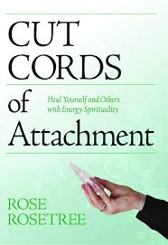 Put your worries aside, dear friend. Cut Cords Of Attachment Heal Yourself And Others With Energy Spirituality Ebook By Rose Rosetree 9781935214199 Rakuten Kobo United States