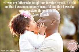 Who is a mother, who is a father? 25 Quotes For Your Daughter From Her Father
