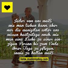 Jeder Von Uns Weiss Wie Man Lieben Kann Aber Nur Die Wenigsten Unter Uns Wissen Heutzutage Noch Wie Man Zitate Nachdenken Lebensmotto Spruche Liebe Gedanken