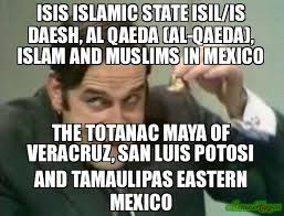 Un poco de humor polémico, humor negro y humor pendejo, si no te gusta ningún tipo de este. Isis Islamic State Isil Is Daesh Al Qaeda Al Qaeda Islam And Muslims In Mexico Meme Memeshappen