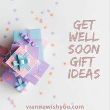 Add a name and/or a photo to create a really memorable gift and make them smile. Get Well Soon Wishes Messages Gift Ideas Wanna Wish