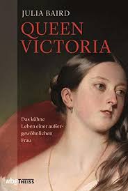 Queen Victoria Von Julia Baird Hans Freundl Maria Zettner  Kapitelzusammenfassung