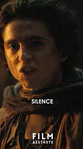 "SILENCE," Paul said calmly., Movie:Dune