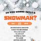 Do You Wanna Build a Snowman? event in Roaring Brook Township, PA