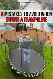 Common Mistakes People Make When Buying A Trampoline And Tips To Choose The Best One Trampoline Backyard Trampoline Best Trampoline