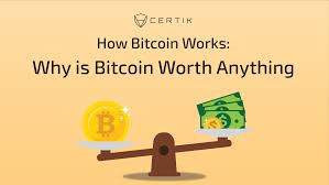 Bitcoin is an electronic payment system created in 2009. How Bitcoin Works Why Is Bitcoin Worth Anything By Certik Certik Medium