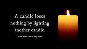 توییتر Roy T Bennett در توییتر A Candle Loses Nothing By Lighting Another Candle James Keller Quote Https T Co Th6kgqiwli