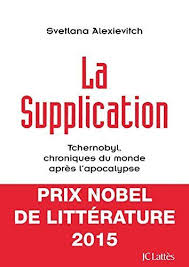 La Supplication By Svetlana Alexievitch 1998 10 01 De Svetlana Alexievitch En 2020 Prix Nobel De Litterature Telechargement Tchernobyl