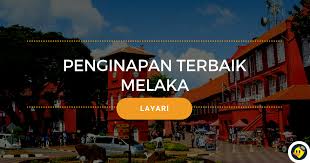 Hotel murah di banda holor, pakej percutian murah di melaka, penginapan bajet di melaka, penginapan jimat di melaka, percutian bajet di melaka, percutian. 10 Hotel Di Melaka Bawah Rm100 Malam C Letsgoholiday My