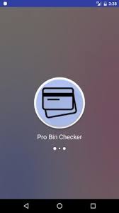 It also follows the same method. Pro Bin Checker For Android Apk Download