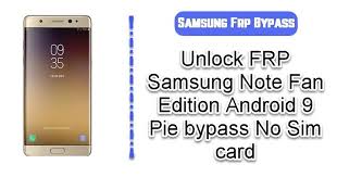 The phones are locked in that network, but fortunately unlockplus.com can unlock note 9 and you can use your smartphone in all other gsm networks. Unlock Frp Samsung Note Fan Edition Android 9 Pie Bypass No Sim Card