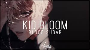 Kid Bloom Blood Sugar Youtube